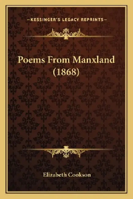 Poems From Manxland (1868) by Elizabeth Cookson