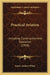 Practical Aviation: Including Construction And Operation (1918) by James Andrew White