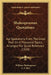 Shakespearean Quotations: Apt Quotations From The Great Poet On A Thousand Topics, Arranged For Quick Reference (1910) by William Shakespeare, C. S. Rex