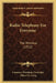 Radio Telephony For Everyone: The Wireless (1922) by Laurence Marsham Cockaday, Albert G. Craig