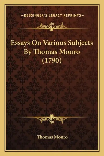Essays On Various Subjects By Thomas Monro (1790) by Thomas Monro