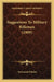 Suggestions To Military Riflemen (1909) by Townsend Whelen