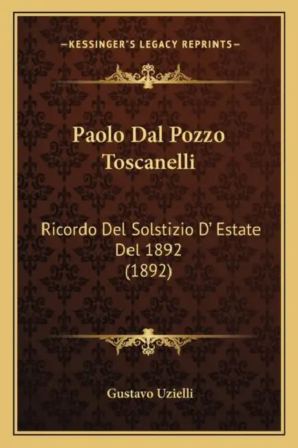 Paolo Dal Pozzo Toscanelli: Ricordo Del Solstizio D' Estate Del 1892 (1892) by Gustavo Uzielli