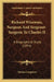 Richard Wiseman, Surgeon And Sergeant-Surgeon To Charles II: A Biographical Study (1891) by Thomas Longmore