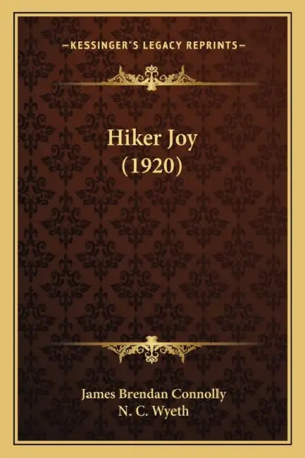 Hiker Joy (1920) by James Brendan Connolly, N. C. Wyeth