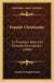 Popular Christianity: Its Transition State, And Probable Development (1849) by Frederick Joseph Foxton