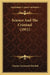Science And The Criminal (1911) by Charles Ainsworth Mitchell