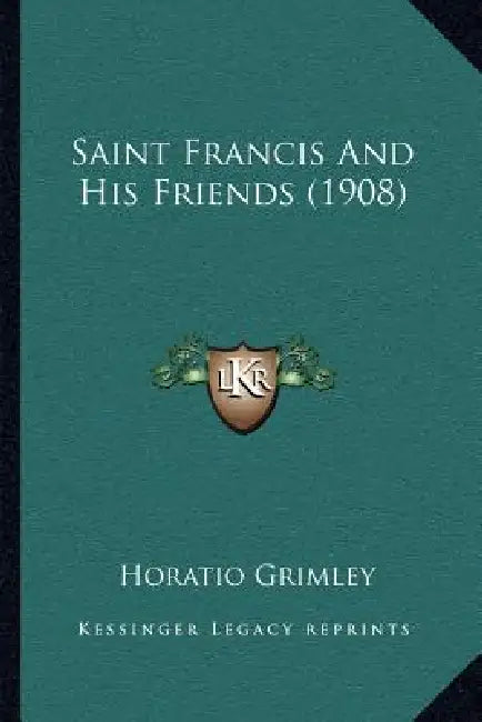 Saint Francis And His Friends (1908) by Horatio Grimley