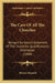 The Care Of All The Churches: Being A Scriptural Statement Of The Character, Qualifications, Ordination (1888) by Thomas Munnell