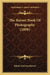 The Barnet Book Of Photography (1898) by Elliott and Son Barnet