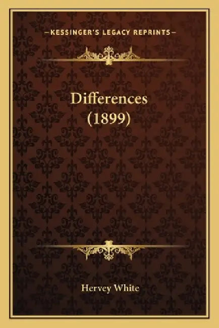 Differences (1899) by Hervey White