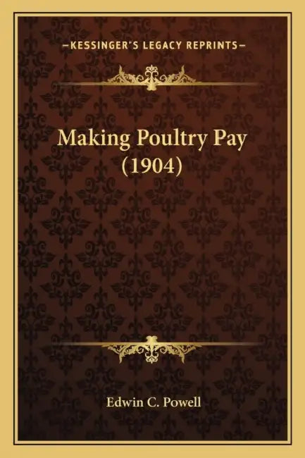 Making Poultry Pay (1904) by Edwin C. Powell