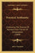Practical Arithmetic: Embracing The Science Of Numbers And The Art Of Computation (1868) by John F. Stoddard