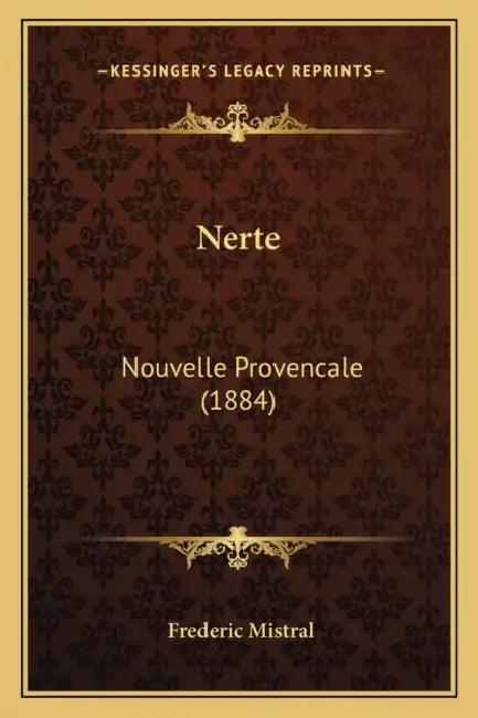 Nerte: Nouvelle Provencale (1884) by Frederic Mistral