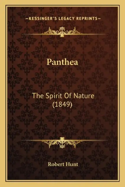 Panthea: The Spirit Of Nature (1849) by Robert Hunt