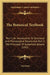 The Botanical Textbook: Part 1, An Introduction To Structural And Physiological Botany And Part 2, The Principles Of Systematic Botany (1842) by Asa Gray