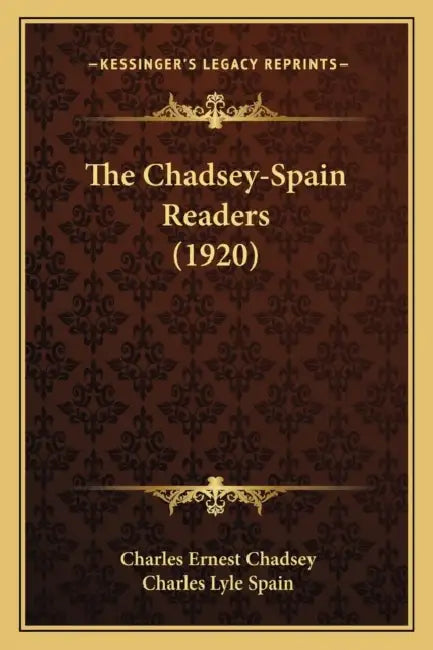 The Chadsey-Spain Readers (1920) by Charles Ernest Chadsey, Charles Lyle Spain