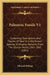 Paleozoic Fossils V1: Containing Descriptions And Figures Of New Or Little Known Species Of Organic Remains From The Silurian Rocks, 1861-1865 (1865) by Elkanah Billings