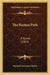 The Beaten Path: A Novel (1903) by Richard Lawrence Makin