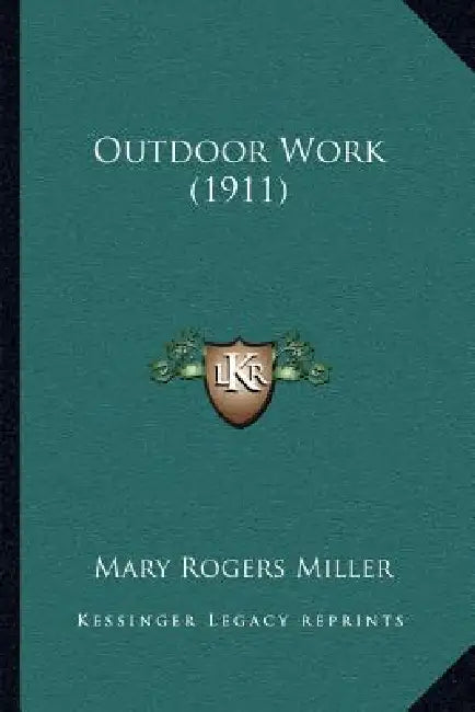 Outdoor Work (1911) by Mary Rogers Miller