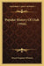 Popular History Of Utah (1916) by Orson Ferguson Whitney