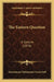 The Eastern Question: A Lecture (1876) by Mountstuart Elphinstone Grant Duff