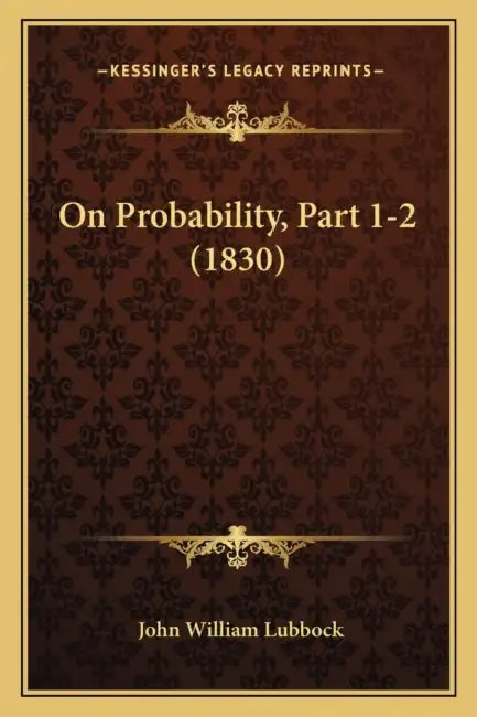 On Probability, Part 1-2 (1830) by John William Lubbock