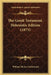 The Greek Testament, Hebraistic Edition (1875) by William Henry Guillemard