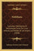 Nobiliana: Curiosites Nobiliaires Et Heraldiques Suite Du Livre Intitule, Les Nobles Et Les Vilains (1858) by Alphonse Antoine Louis Chassant