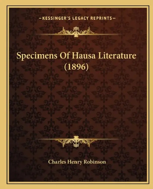 Specimens Of Hausa Literature (1896) by Charles Henry Robinson