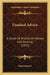 Unasked Advice: A Series Of Articles On Horses And Hunting (1872) by Impecuniosus
