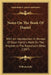 Notes On The Book Of Daniel: With An Introduction In Review Of Dean Farrar's Work On The Prophet In The Expositor's Bible (1897) by William Kelly