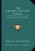 The Greatest English Classic: A Study Of The King James Version Of The Bible (1912) by Cleland Boyd McAfee