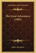 The Great Adventurer (1904) by Robert Shackleton