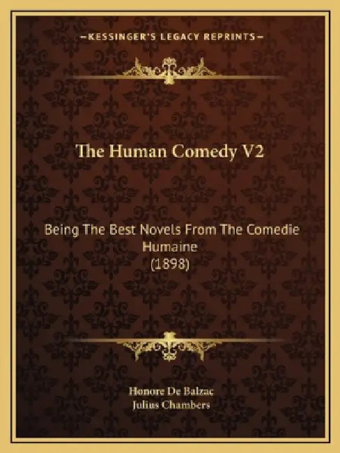 The Human Comedy V2: Being The Best Novels From The Comedie Humaine (1898) by Honore De Balzac, Julius Chambers