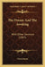 The Dream And The Awaking: With Other Sermons (1887) by Owen Street