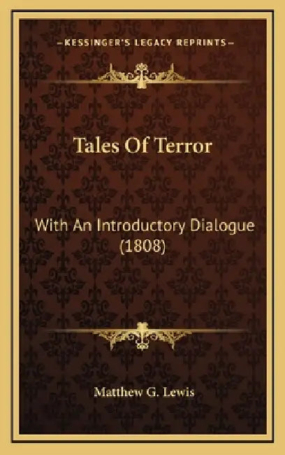 Tales Of Terror: With An Introductory Dialogue (1808) by Matthew G. Lewis
