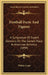 Football Facts And Figures: A Symposium Of Expert Opinions On The Game's Place In American Athletics (1894) by Walter Camp