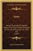 Spain: Being A Summary Of Spanish History From The Moorish Conquest To The Fall Of Granada 711-1492 A.D. (1893) by Henry Edward Watts