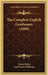 The Complete English Gentleman (1890) by Daniel Defoe, Karl Daniel Bulbring