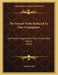 The French Verbs Reduced To One Conjugation: And Fewer Irregularities Than In Any Other System (1852) by Adolphe Loffet