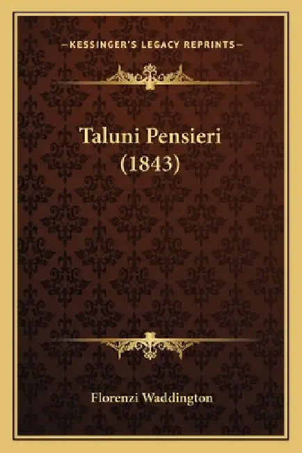Taluni Pensieri (1843) by Florenzi Waddington