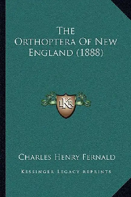 The Orthoptera Of New England (1888) by Charles Henry Fernald