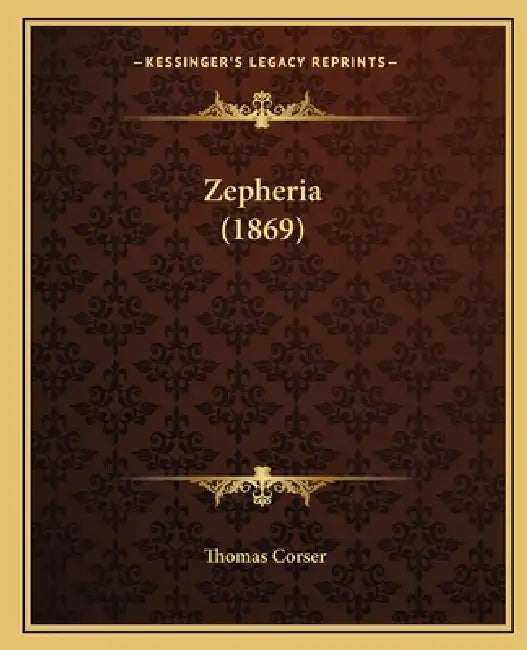 Zepheria (1869) by Thomas Corser