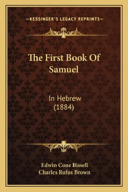 The First Book Of Samuel: In Hebrew (1884) by Edwin Cone Bissell, Charles Rufus Brown