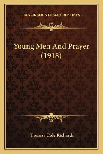 Young Men And Prayer (1918) by Thomas Cole Richards