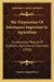 The Preparation Of Substances Important In Agriculture: A Laboratory Manual Of Synthetic Agricultural Chemistry (1919) by Charles Adams Peters