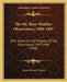 The Mt. Rose Weather Observatory, 1906-1907: With Notes On The Progress Of The Observatory, 1907-1908 (1908) by James Edward Church