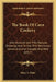 The Book Of Corn Cookery: One Hundred And Fifty Recipes Showing How To Use This Nutritious Cereal And Live Cheaply And Well (1917) by Mary L. Wade