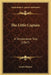 The Little Captain: A Temperance Tale (1867) by Lynde Palmer